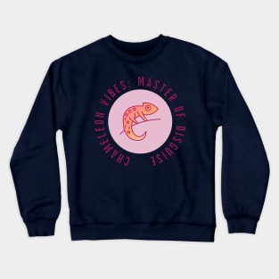 Chameleon Quote Crewneck Sweatshirt